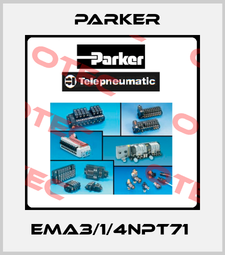 EMA3/1/4NPT71  Parker