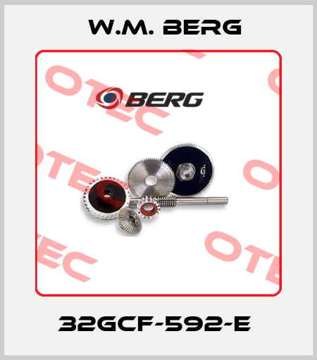 32GCF-592-E  W.M. BERG