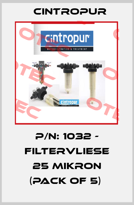 P/N: 1032 - Filtervliese 25 Mikron (pack of 5)  Cintropur