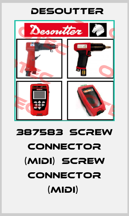 387583  SCREW CONNECTOR (MIDI)  SCREW CONNECTOR (MIDI)  Desoutter