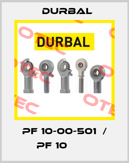 PF 10-00-501  / PF 10         Durbal