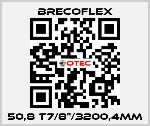 50,8 T7/8”/3200,4MM  Brecoflex