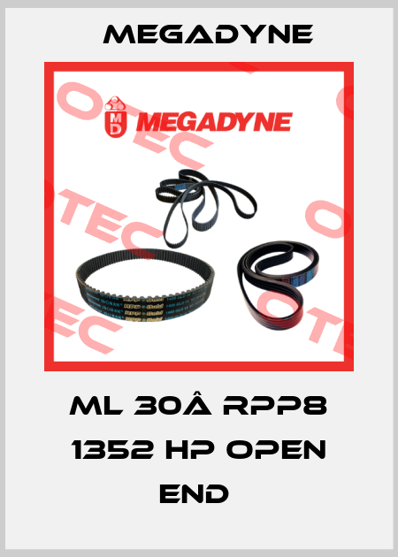 ML 30Â RPP8 1352 HP OPEN END  Megadyne