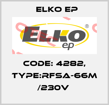 Code: 4282, Type:RFSA-66M /230V  Elko EP