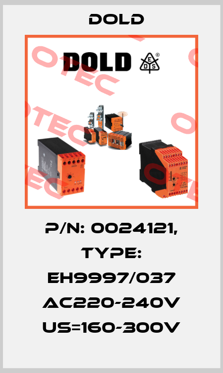 p/n: 0024121, Type: EH9997/037 AC220-240V US=160-300V Dold