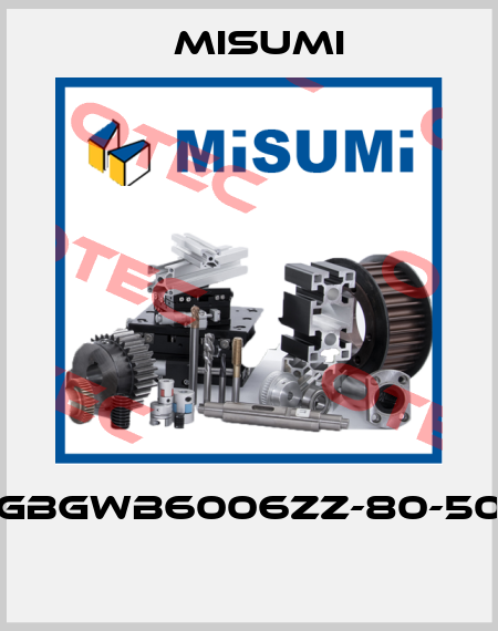 GBGWB6006ZZ-80-50  Misumi