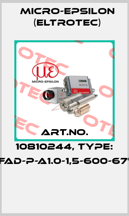 Art.No. 10810244, Type: FAD-P-A1.0-1,5-600-67°  Micro-Epsilon (Eltrotec)