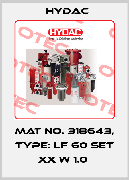 Mat No. 318643, Type: LF 60 SET XX W 1.0  Hydac