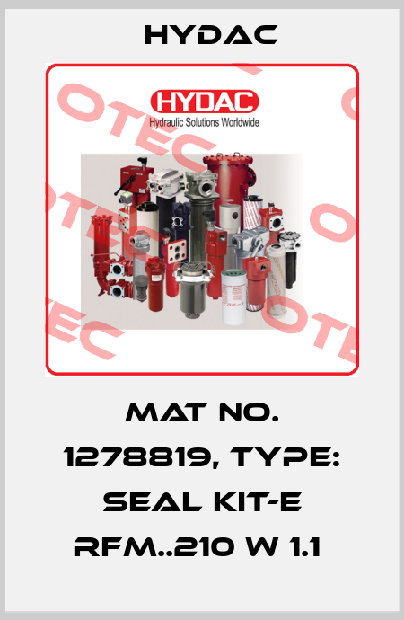 Mat No. 1278819, Type: SEAL KIT-E RFM..210 W 1.1  Hydac