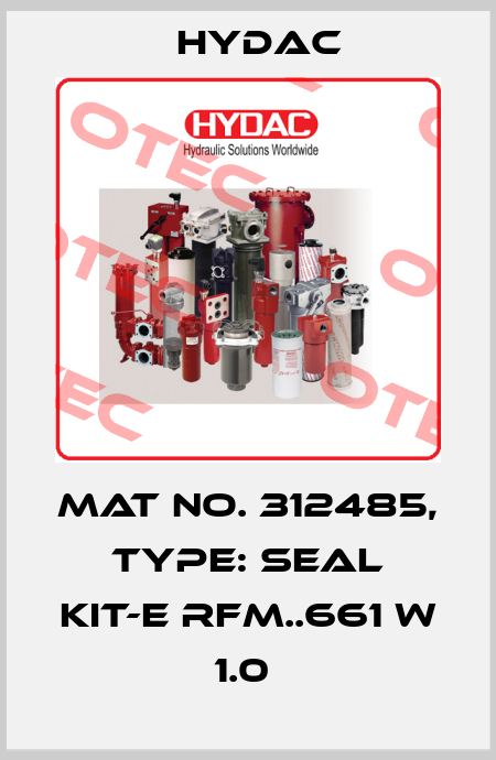 Mat No. 312485, Type: SEAL KIT-E RFM..661 W 1.0  Hydac