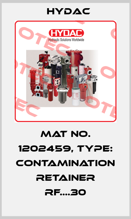 Mat No. 1202459, Type: CONTAMINATION RETAINER RF....30 Hydac