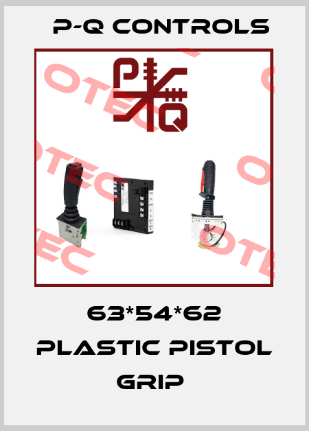 63*54*62 PLASTIC PISTOL GRIP  P-Q Controls