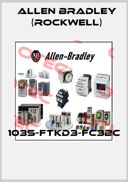103S-FTKD3-FC32C  Allen Bradley (Rockwell)
