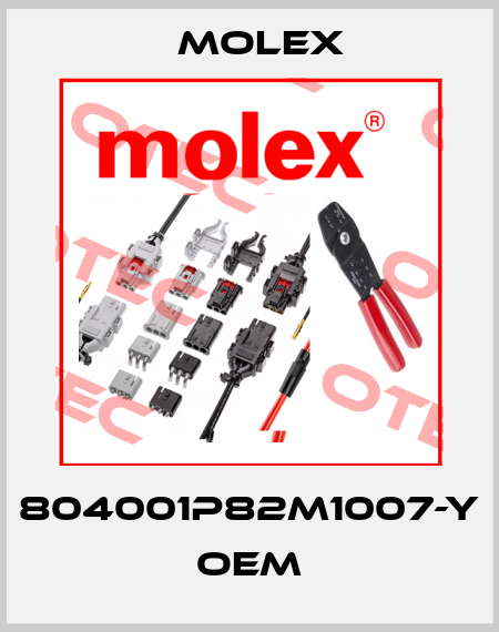 804001P82M1007-Y oem Molex