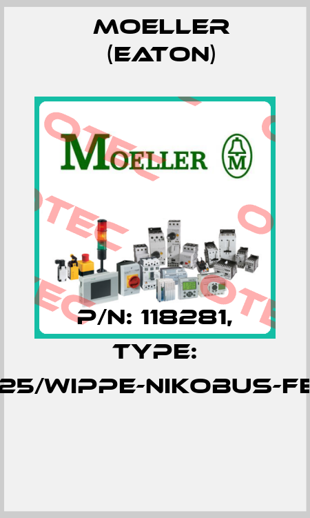 P/N: 118281, Type: 157-00025/WIPPE-NIKOBUS-FEEDB.-I-0  Moeller (Eaton)