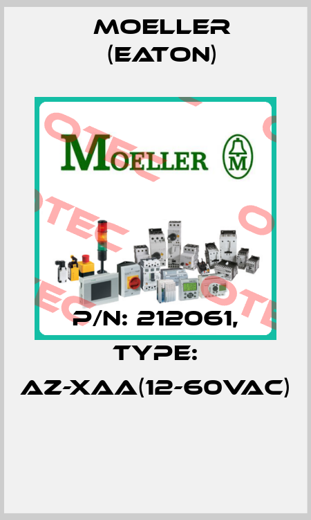 P/N: 212061, Type: AZ-XAA(12-60VAC)  Moeller (Eaton)