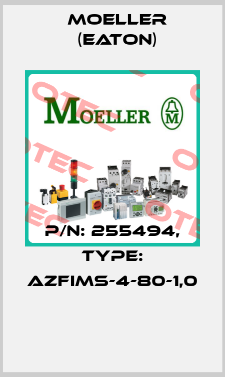 P/N: 255494, Type: AZFIMS-4-80-1,0  Moeller (Eaton)