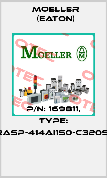 P/N: 169811, Type: RASP-414AI1S0-C320S1  Moeller (Eaton)