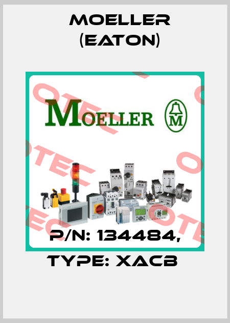 P/N: 134484, Type: XACB  Moeller (Eaton)