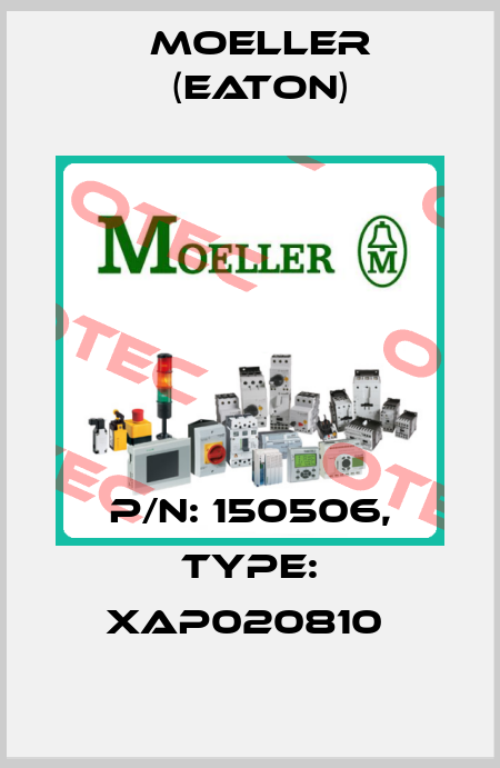P/N: 150506, Type: XAP020810  Moeller (Eaton)