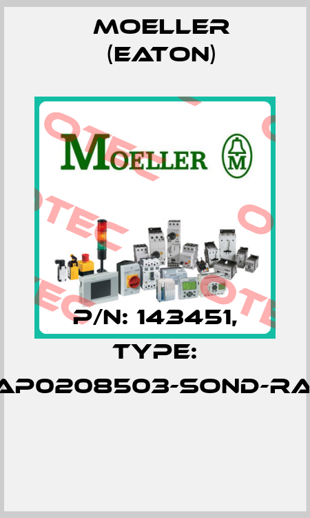 P/N: 143451, Type: XAP0208503-SOND-RAL*  Moeller (Eaton)