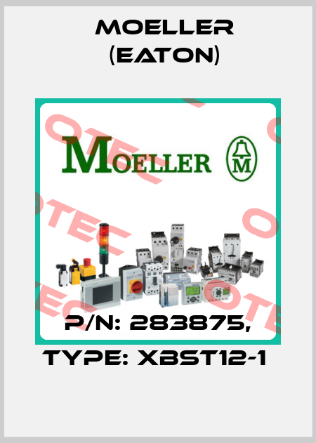 P/N: 283875, Type: XBST12-1  Moeller (Eaton)