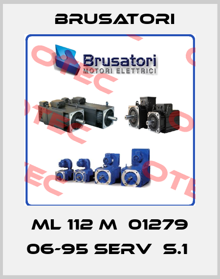 ML 112 M  01279 06-95 Serv  S.1  Brusatori