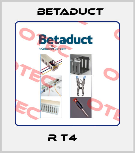 R T4    Betaduct