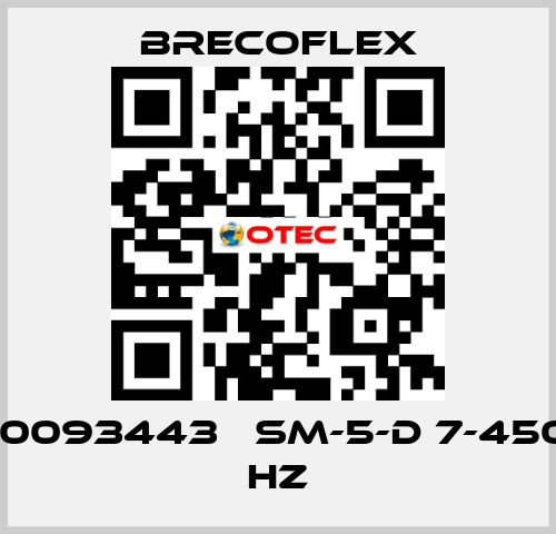 10093443   SM-5-D 7-450 HZ Brecoflex