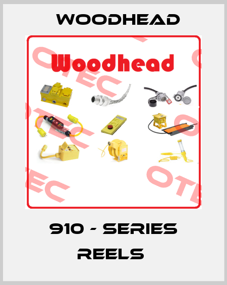 910 - SERIES REELS  Woodhead