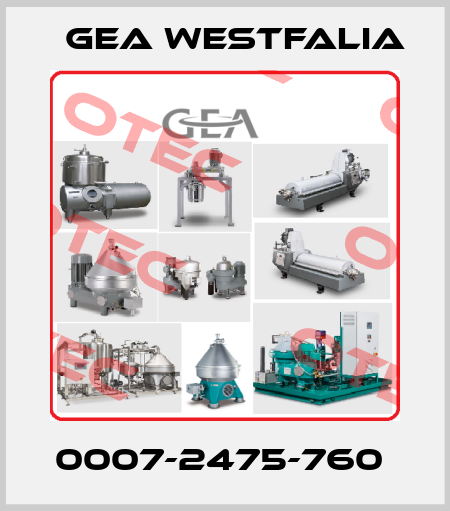 0007-2475-760  Gea Westfalia