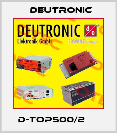 D-TOP500/2　　  Deutronic