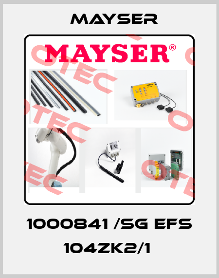  1000841 /SG EFS 104ZK2/1  Mayser