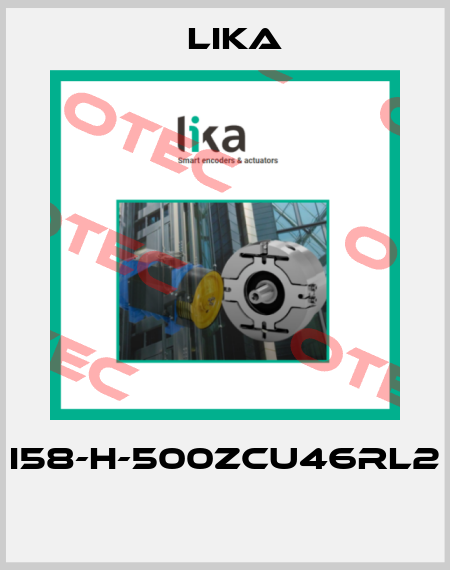 I58-H-500ZCU46RL2  Lika