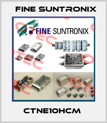 CTNE10HCM  Fine Suntronix