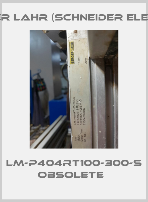 LM-P404RT100-300-S obsolete  -big