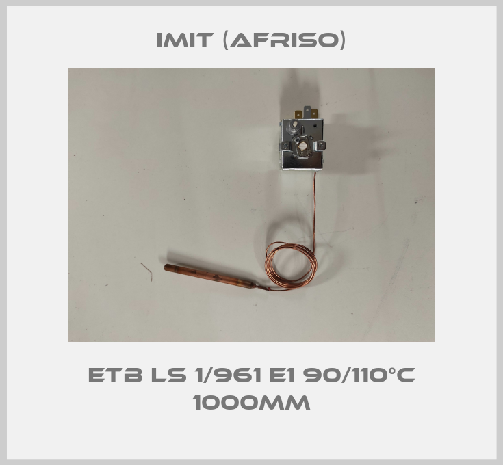 ETB LS 1/961 E1 90/110°C 1000mm-big