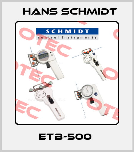 ETB-500  Hans Schmidt