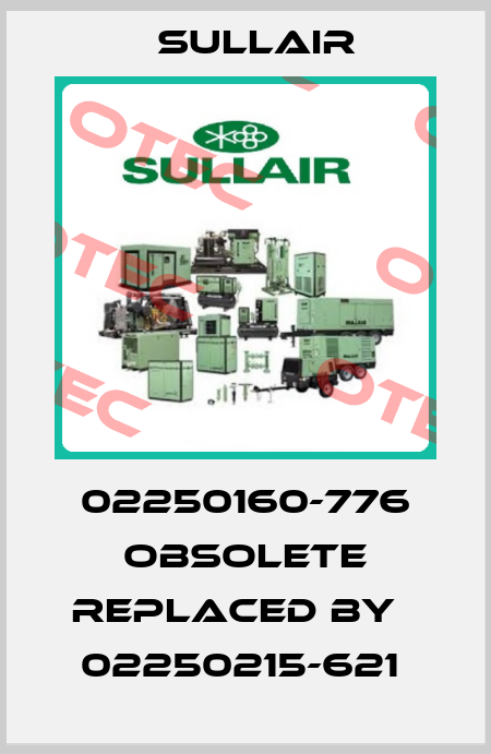 02250160-776 obsolete replaced by   02250215-621  Sullair