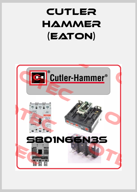 S801N66N3S  Cutler Hammer (Eaton)