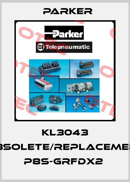 KL3043 obsolete/replacement P8S-GRFDX2  Parker
