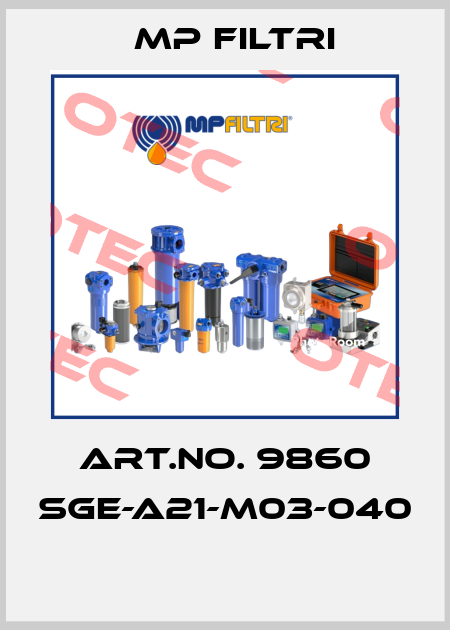 ART.NO. 9860 SGE-A21-M03-040  MP Filtri