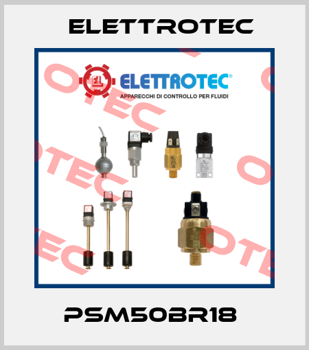 PSM50BR18  Elettrotec