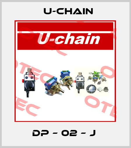 DP – 02 – J  U-chain