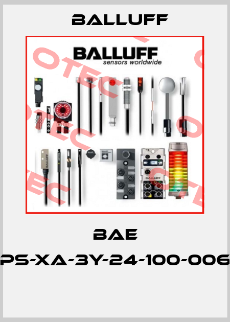 BAE PS-XA-3Y-24-100-006  Balluff