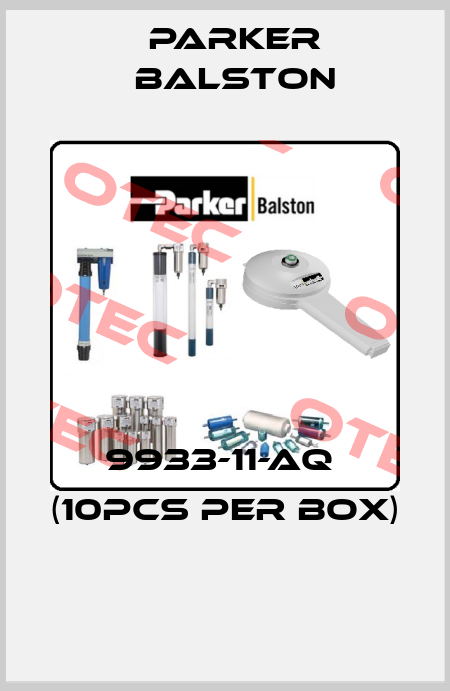9933-11-AQ  (10pcs per box)  Parker Balston