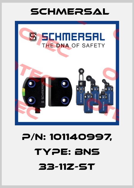 p/n: 101140997, Type: BNS 33-11Z-ST Schmersal