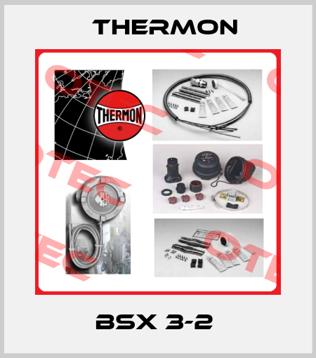 BSX 3-2  Thermon