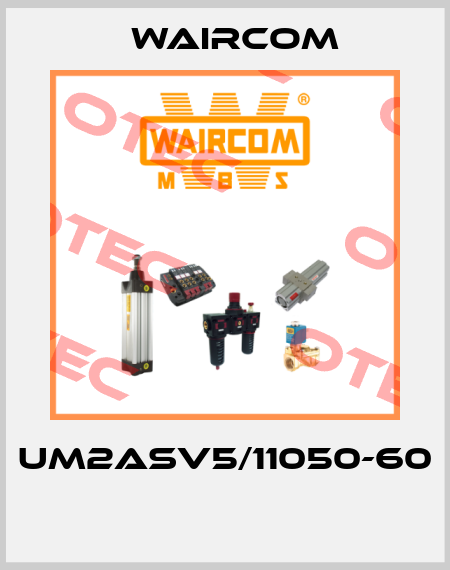 UM2ASV5/11050-60  Waircom