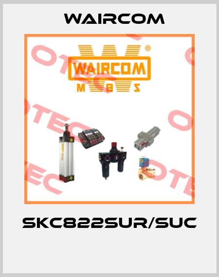 SKC822SUR/SUC  Waircom